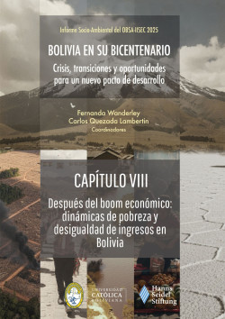 CAPÍTULO VIII - Después del boom económico: dinámicas de pobreza y desigualdad de ingresos en Bolivia