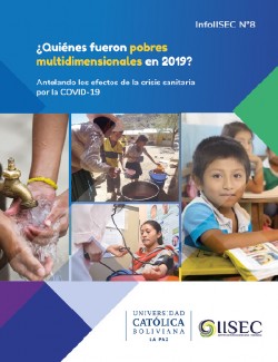 InfoIISEC No. 8 ¿Quiénes fueron pobres multidimensionales en 2019? Antelando los efectos de la crisis sanitaria por la COVID-19