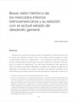 Breve visión histórica de los mercados internos latinoamericanos y su relación con el actual estado de desarrollo general.