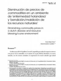 Disminución de precios de commodities en un ambiente de ‘enfermedad holandesa’ y ‘bendición/maldición de los recursos naturales’