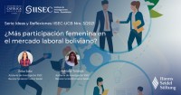 Serie Ideas y Reflexiones IISEC-UCB Nro. 3/2021 ¿Más participación femenina en el mercado laboral boliviano?