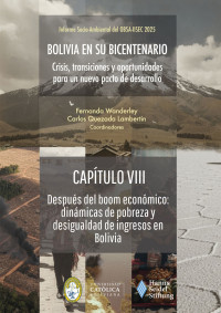 CAPÍTULO VIII - Después del boom económico: dinámicas de pobreza y desigualdad de ingresos en Bolivia