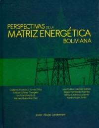 Perspectivas de la matriz energética Boliviana
